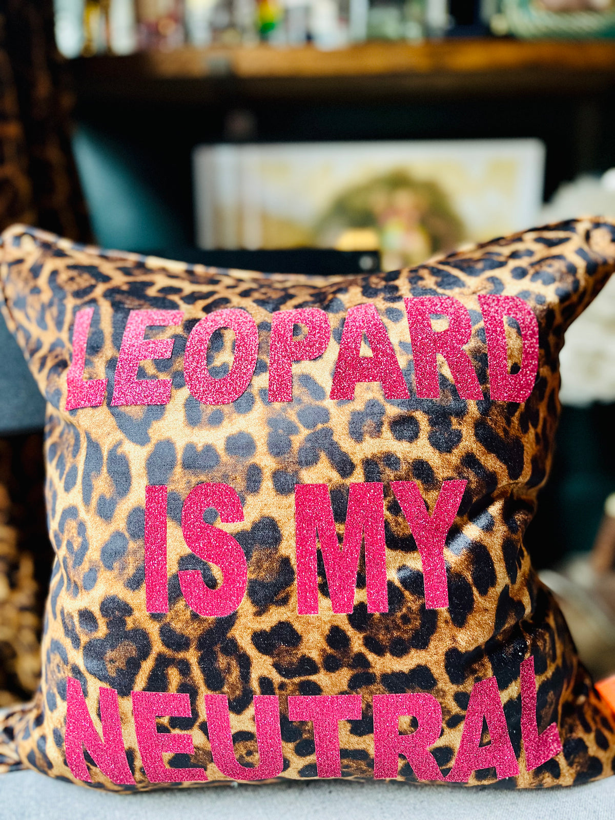 Handmade Leopard Is My Neutral Leopard Print Cushion